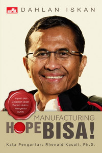 Manufacturing Hope : Bisa