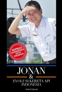 Jonan & Evolusi Kereta Api Indonesia