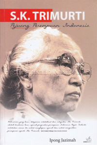 S.K. Trimurti : pejuang perempuan Indonesia