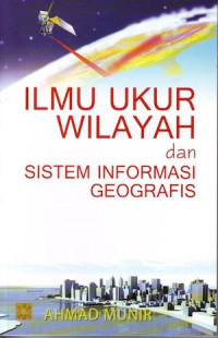 Ilmu Ukur Wilayah Dan SistemInformasi Geografis