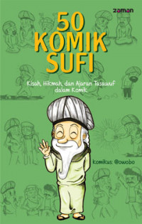 50 Komik Sufi : Cara Asyik Menyimak Kisah, Hikmah, dan Ajaran Tasawuf