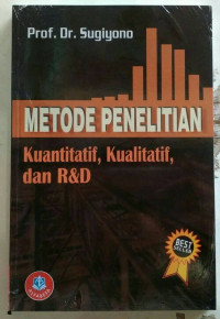 METODE PENELITIAN ; KUANTITATIF, KUALITATIF, Dan R&D