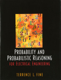 Probability and Probabilistic Reasoning for Electrical Engineering