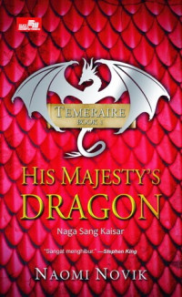 His Majesty's Dragon (Temeraire book 1)