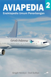 Aviapedia 2 : Ensiklopedia Umum Penerbangan