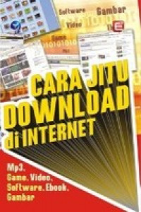 Cara Jitu Download Di Internet : Mp3, Game, Video, Software, Ebook, Gambar