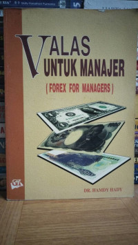 VALAS UNTUK MANAJER (FOREX FOR MANAGERS)