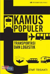Kamus Populer Transportasi Dan Logistik