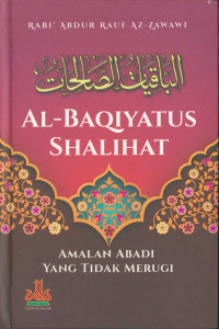 Al-Baqiyatus Shalihat : Amalan Abadi Yang Tidak Merugi