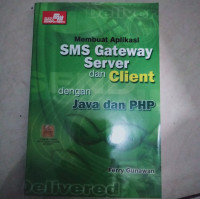 MEMBUAT SMS GATEWAY SERVER DAN CLIENT DENGAN JAVA DAN PHP