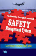 Fundamental Concepts Framework : Safety Management System