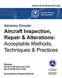 Aircraft Inspection and Repair (Acceptable Methods Techniques And Practices)