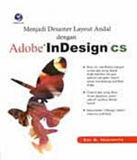 Menjadi Desainer Layout Andal Dengan : Adobe InDesign Cs