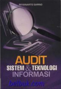 Audit : Sistem & Teknologi Informasi