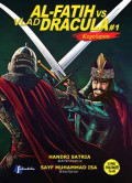 Al-Fatih vs Vlad Dracula #1 : Kegelapan