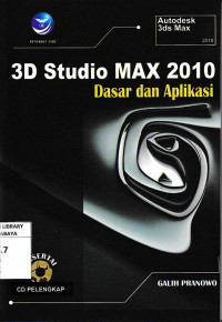 3D Studio Max 2010 : Dasar Dan Aplikasi