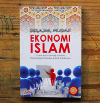 Belajar Mudah Ekonomi Islam : Catatan Kritis Terhadap Dinamika Perkembangan Perbankan Syariah di Indonesia