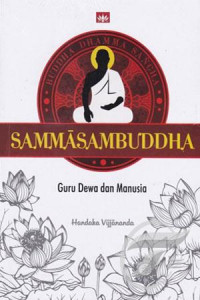 Sammasambuddha : Guru Dewa Dan Manusia