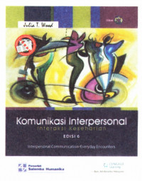 Komunikasi Interpersonal : Interaksi Keseharian
