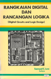 Rangkaian Digital Dan Rancangan Logika : Digital Circuits And Logic Design