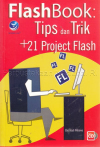 FLASHBOOK ; Tips dan Trik + 21 Project Flash