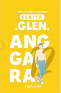 12 : Cerita Glen Anggara