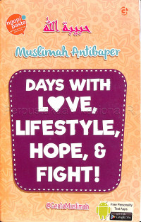 Muslimah Antibaper : Days With Love, Lifestyle, Hope, & Fight!