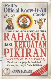 Fell's Official Know-It-All Guide : Pedoman Resmi untuk Mengetahui Semua Rahasia dari Kekuatan Pikiran