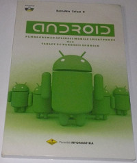 Android Pemograman Aplikasi Mobile Smratpjone dan Tablet Pc Berbatas Android