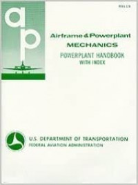 Airframe and Powerplant Mechanics Powerplant Handbook