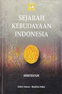 SEJARAH KEBUDAYAAN INDONESIA : ARSITEKTUR