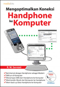 Mengoptimalkan Koneksi : Handphone Ke Komputer