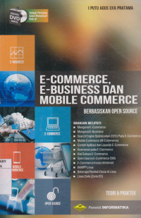 E-Commerce, E-Business dan Mobile Commerce; Berbasiskan Open Source