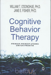 Cognitive Behavior Therapy : Prinsip-Prinsip Utama Untuk Praktik