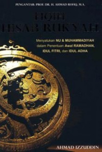 Image of Fiqih Hisab Rukyah : Menyatukan NU & MUHAMMADIYAH dalam Penentuan Awal RAMADHAN, IDUL FITRI, dan IDUL ADHA