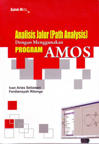 Analisis Jalur (Path Analysis) dengan menggunakan Program AMOS