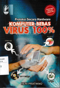 Proteksi Secara Hardware : Komputer bebas Virus 100%