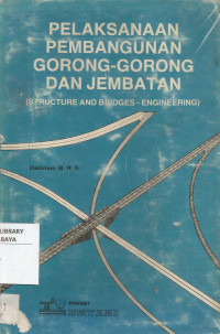 Pelaksanaan Pembangunan Gorong-Gorong Dan Jembatan ( Structure And Bridge -Engineering)