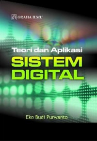 Teori dan Aplikasi : Sistem Digital