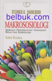 Markrososiologi Sebuah Pendekatan Terhadap Realitas Sosiologi Edisi Kedua