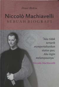 Niccolo Machiavelli : Sebuah Biografi