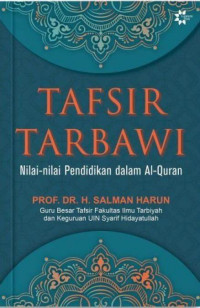 Tafsir Tarbawi: Nilai-Nilai Pendidikan Dalam Al-Quran