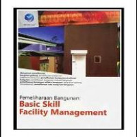 Pemeliharaan Bangunan : Basic Skill Facility Management