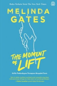 The Moment of Lift: Ketika Pemberdayaan Perempuan Mengubah Dunia