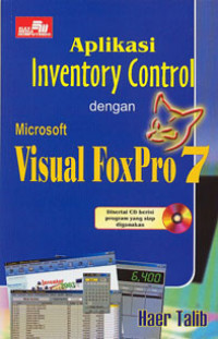 Aplikasi Inventory Control Dengan : Microsoft FoxPro 7