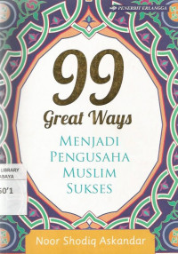 99 Great Ways : Menjadi Pengusaha Muslim Sukses