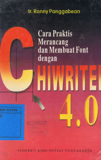 Cara Praktis Merancang dan Membuat Font dengan Chiwriter 4.0