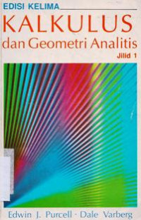 Kalkulus dan Geometri Analisis : Jilid 1