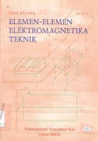 Elemen-elemen Elektromagnetika Teknik : Jilid 1