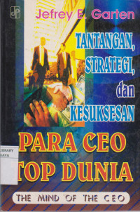 Tantangan, Strategi, dan Kesuksesan; Para Ceo Dunia